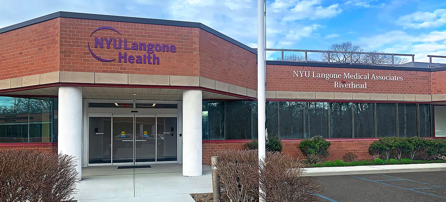 NYU Langone Medical Associates—Riverhead