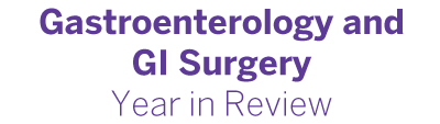 Gastroenterology &amp; GI Surgery Year in Review